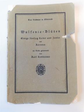 Wulfenia Blüten. Einige fünfzig Lieder und Jodler aus Kärnten. Universal Edition, 1932